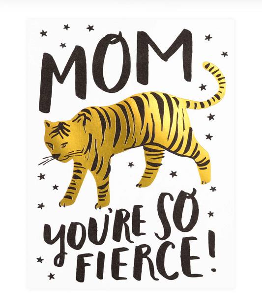 Tarjeta Dia de las Madres- Fierce Mom
